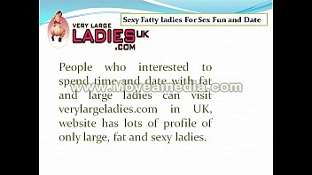 Sexy Fatty ladies For Sex Fun and Date in UK